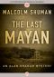 [Alan Graham Mysteries 05] • The Last Mayan